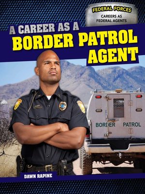 cover image of A Career as a Border Patrol Agent